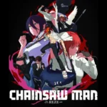 Chainsaw Man – The Movie: Reze Arc